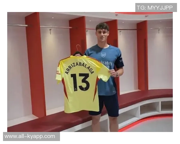 凯帕在点球大战中表现出色荣膺阿森纳联赛杯最佳球员称号