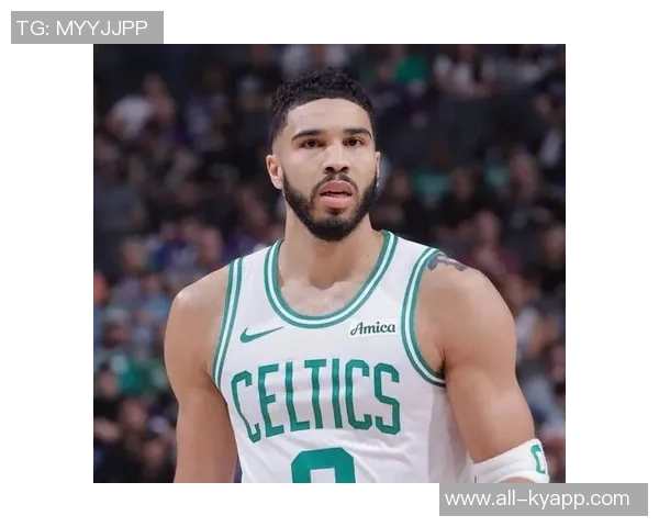 塔图姆训练状态佳如同复出球员展现强大实力